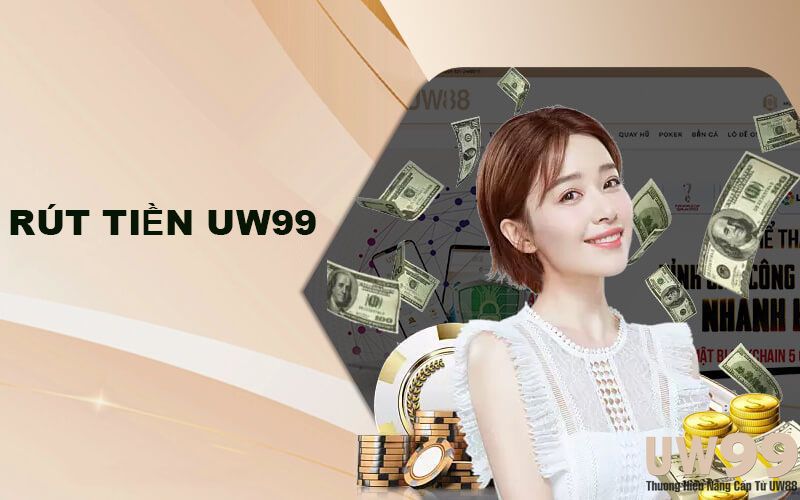 rút tiền tại uw99